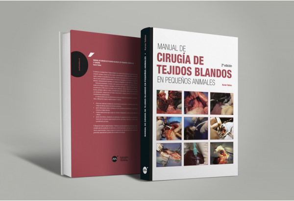 Manual de cirugía de tejidos blandos en pequeños animales, 2ª edición