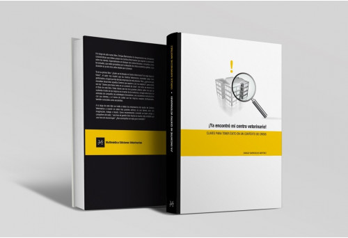 ¡Ya encontré mi centro veterinario! Claves para tener éxito en un contexto de crisis -Manuales de consulta rápida veterinaria